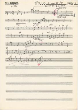 Parte de violoncelo de "A Noite I" e "Canção do leite"