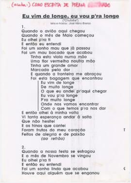 Letra da canção "Eu vim de longe, eu vou p'ra longe (Chulinha)"